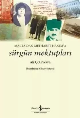 Cover of Malta’dan Mefharet Hanim’a Sürgün Mektupları