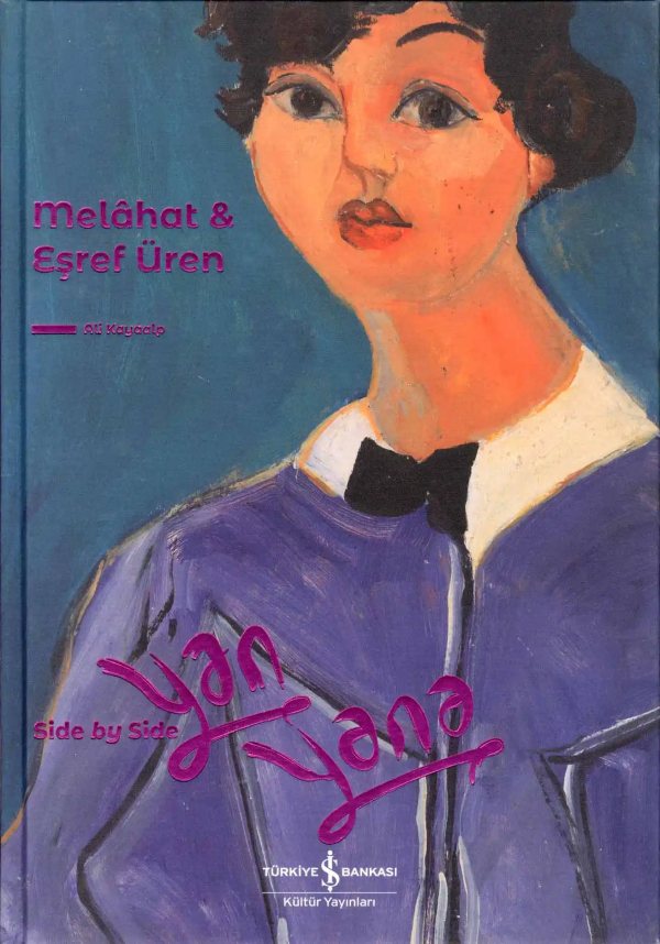 Cover of Melâhat & Eşref Üren Yan Yana – Side By Side – Ciltli
