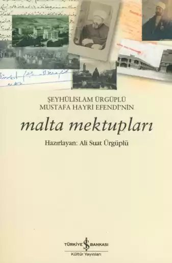 Cover of Şeyhülislam Ürgüplü Mustafa Hayri Efendi’nin Malta Mektupları