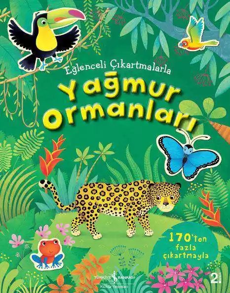 Cover of Eğlenceli Çıkartmalarla Yağmur Ormanları