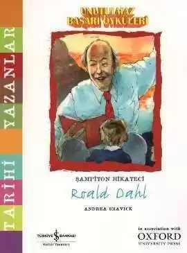 Cover of Unutulmaz Başarı Öyküleri – Şampiyon Hikayeci Roald Dahl