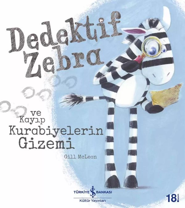 Cover of Dedektif Zebra ve Kayıp Kurabiyelerin Gizemi
