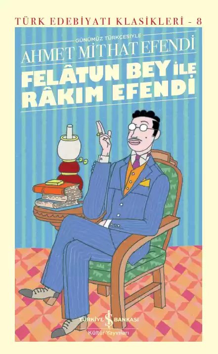 Cover of Felâtun Bey ile Râkım Efendi – Sert Kapak