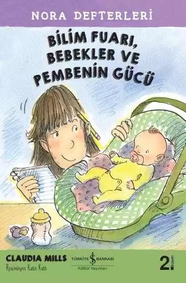 Cover of Bilim Fuarı, Bebekler ve Pembenin Gücü – Nora Defterleri 2