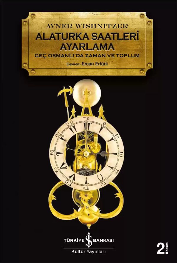 Cover of Alaturka Saatleri Ayarlama – Geç Osmanlı’da Zaman ve Toplum