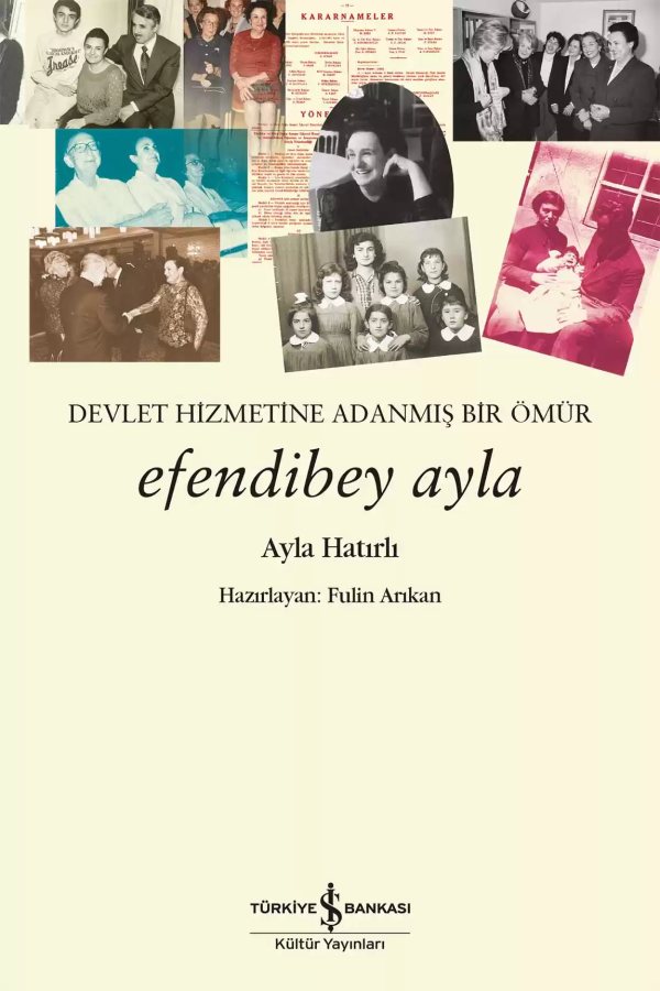 Cover of Efendibey Ayla – Devlet Hizmetine Adanmış Bir Ömür