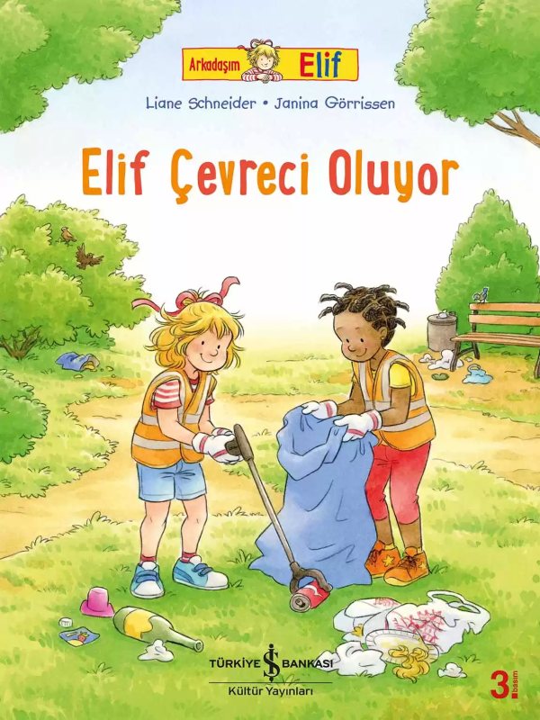 Cover of Arkadaşım Elif – Elif Çevreci Oluyor
