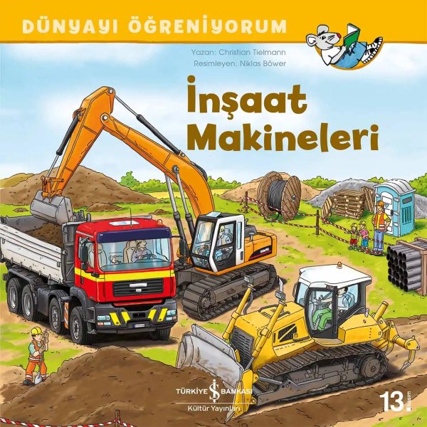 Cover of Dünyayı Öğreniyorum – İnşaat Makineleri