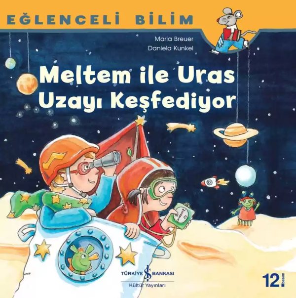 Cover of Eğlenceli Bilim – Meltem İle Uras Uzayı Keşfediyor