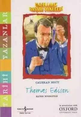 Cover of Unutulmaz Başarı Öyküleri – Çalışkan Mucit Thomas Edison