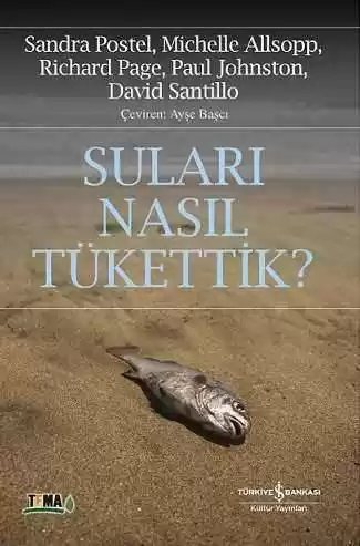 Cover of Suları Nasıl Tükettik?