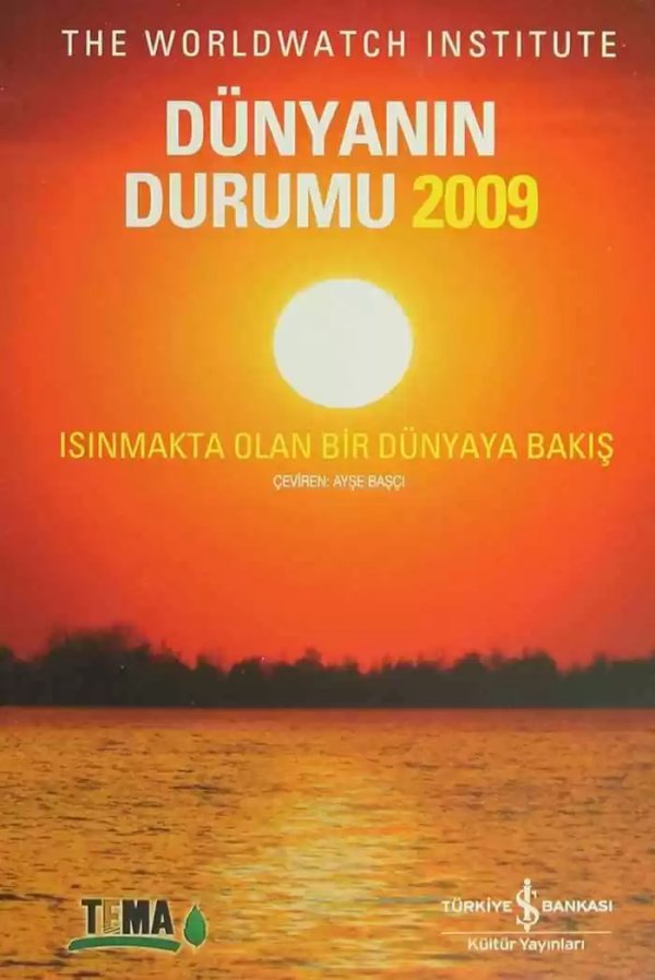 Cover of Dünyanın Durumu 2009 – Isınmakta Olan Bir Dünyaya Bakış