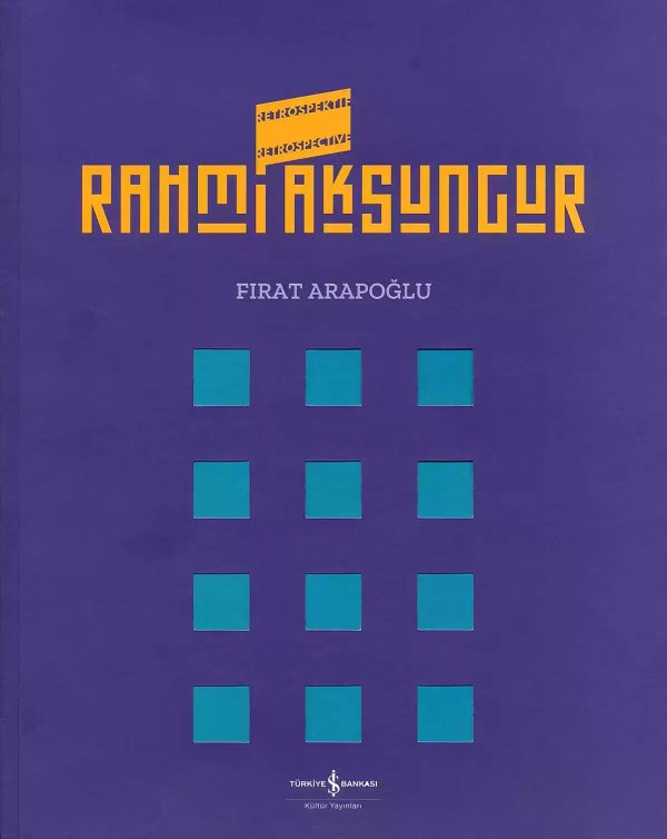 Cover of Rahmi Aksungur – Retrospektif – Retrospective