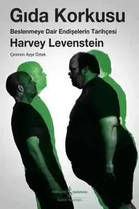 Cover of Gıda Korkusu – Beslenmeye Dair Endişelerin Tarihçesi