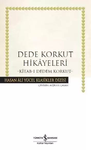 Cover of Dede Korkut Hikâyeleri – Kitab-ı Dedem Korkut – Ciltli