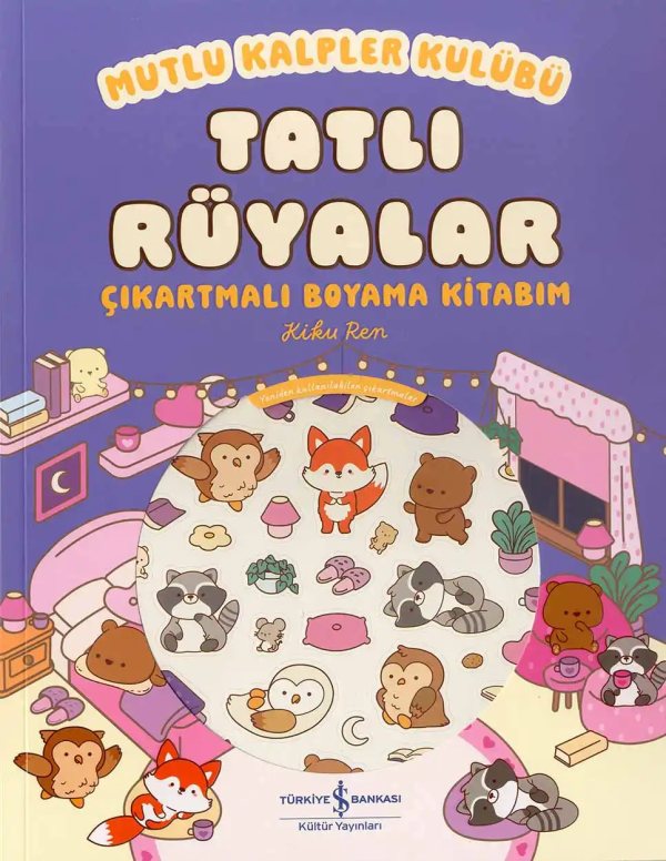 Cover of Mutlu Kalpler Kulübü – Tatlı Rüyalar – Çıkartmalı Boyama Kitabım