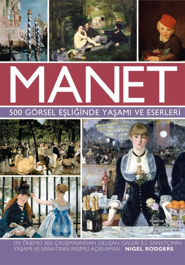 Cover of Manet – 500 Görsel Eşliğinde Yaşamı ve Eserleri