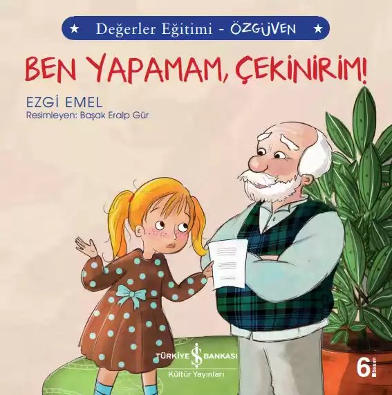 Cover of Ben Yapamam, Çekinirim! Değerler Eğitimi – Özgüven