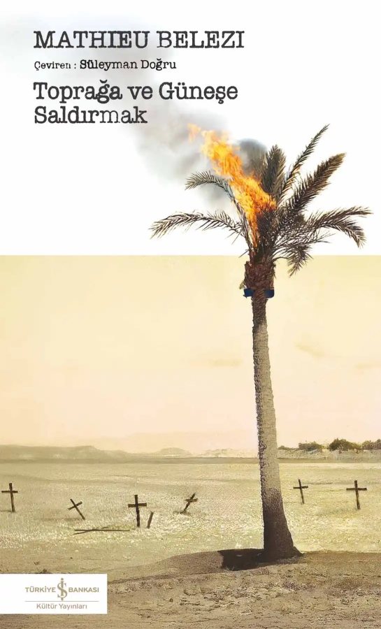 Cover of Toprağa ve Güneşe Saldırmak