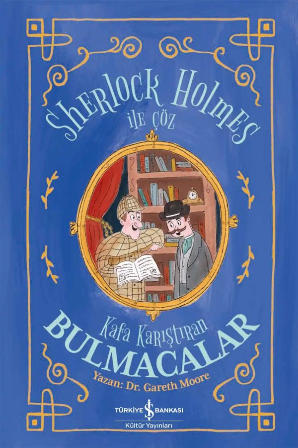 Cover of Sherlock Holmes ile Çöz – Kafa Karıştıran Bulmacalar