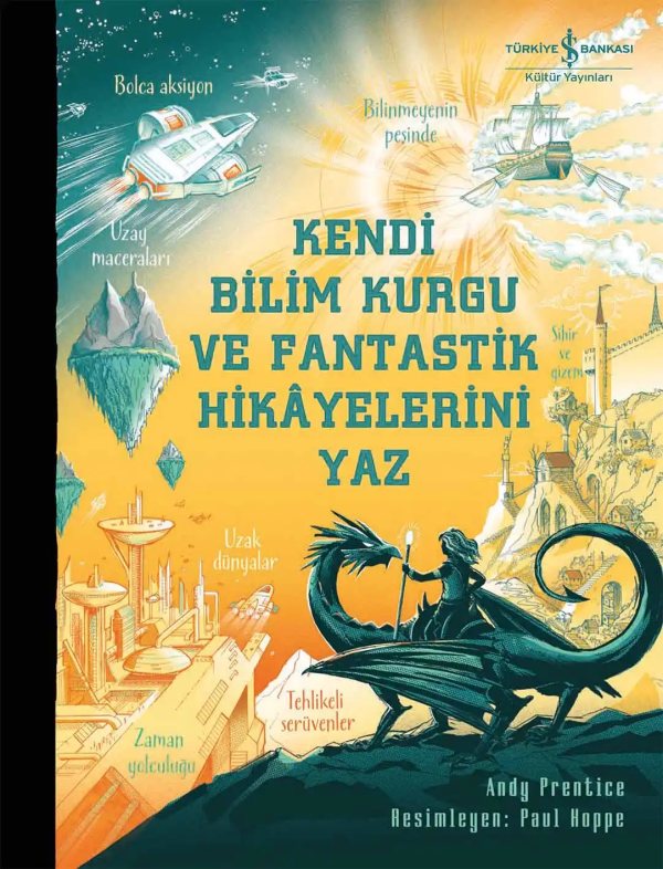 Cover of Kendi Bilim Kurgu ve Fantastik Hikâyelerini Yaz