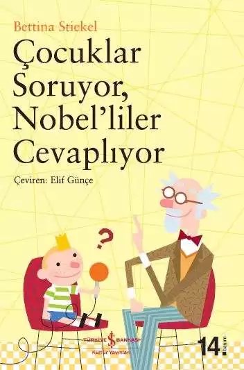 Cover of Çocuklar Soruyor, Nobel’liler Cevaplıyor