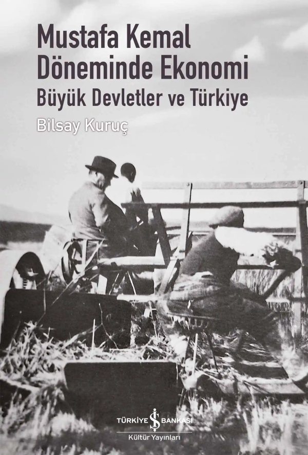 Cover of Mustafa Kemal Döneminde Ekonomi – Büyük Devletler ve Türkiye