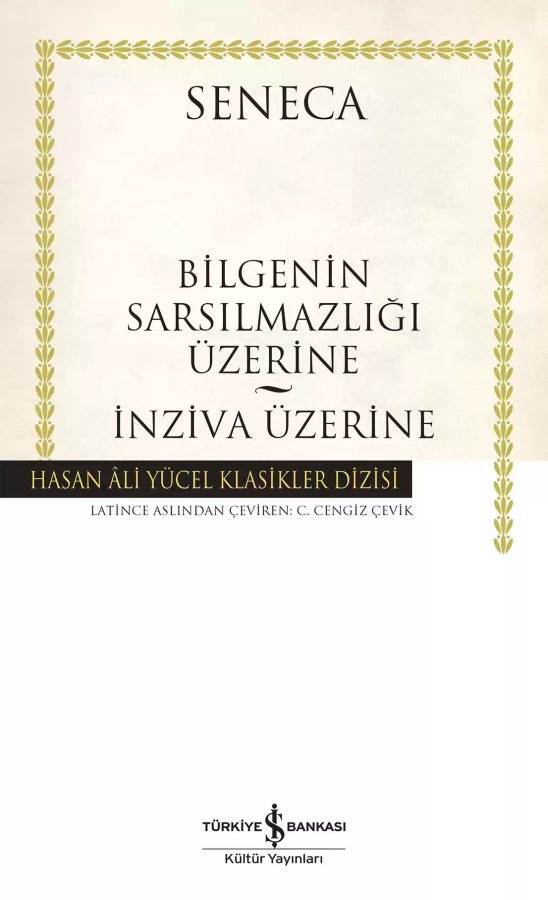 Cover of Bilgenin Sarsılmazlığı Üzerine – İnziva Üzerine – Ciltli