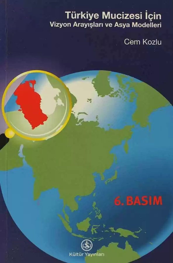 Cover of Türkiye Mucizesi için Vizyon Arayışları ve Asya Modelleri