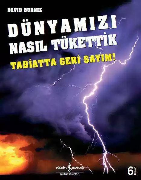 Cover of Dünyamızı Nasıl Tükettik – Tabiatta Geri Sayım!