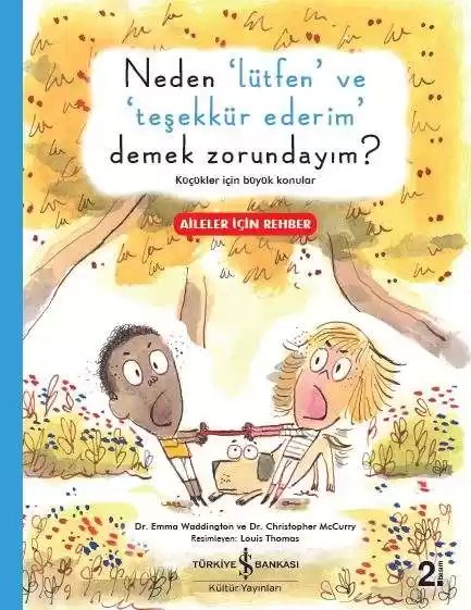 Cover of Neden ‘Lütfen’ ve ‘Teşekkür Ederim’ Demek Zorundayım?