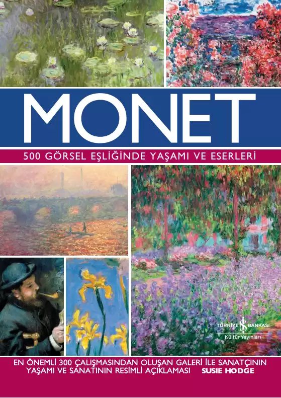 Cover of Monet – 500 Görsel Eşliğinde Yaşamı ve Eserleri