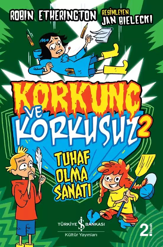 Cover of Korkunç ve Korkusuz 2 – Tuhaf Olma Sanatı