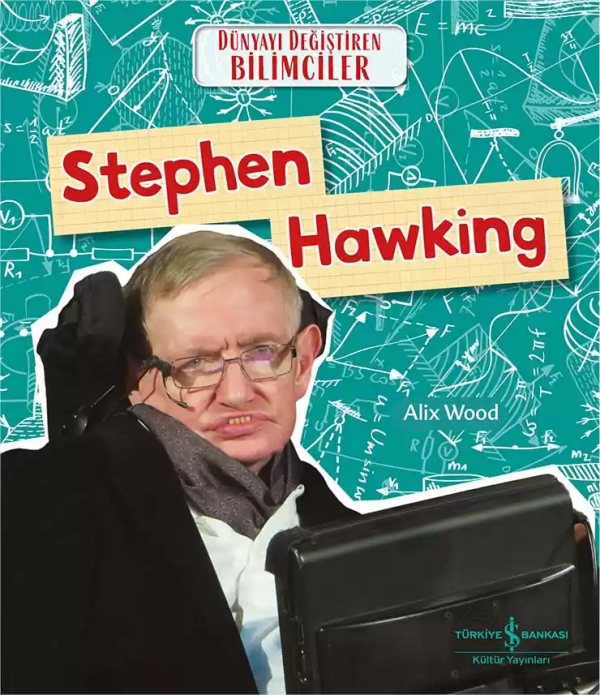 Cover of Stephen Hawking Dünyayı Değiştiren Bilimciler