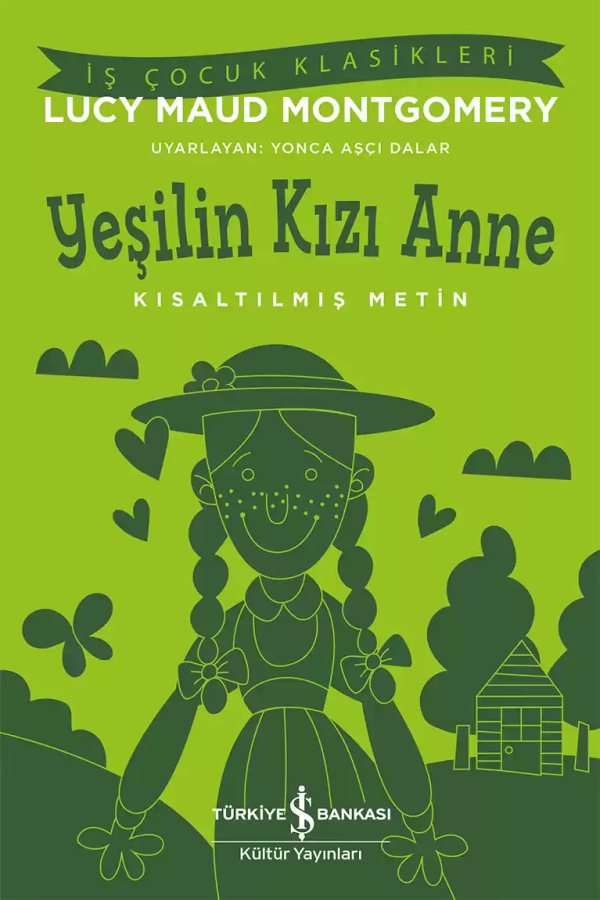 Cover of Yeşilin Kızı Anne – Kısaltılmış Metin