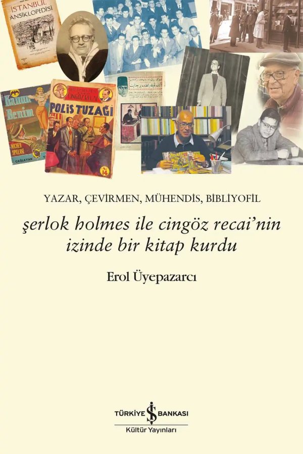Cover of Şerlok Holmes ile Cingöz Recai’nin İzinde Bir Kitap Kurdu – Yazar, Çevirmen, Mühendis, Bibliyofil
