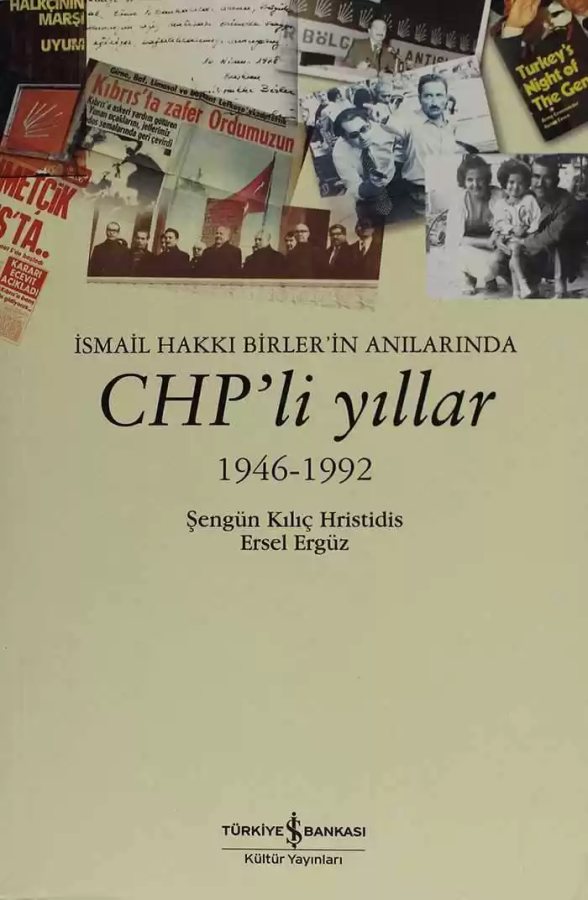 Cover of İsmail Hakkı Birler’in Anılarında CHP’li Yıllar 1946-1992