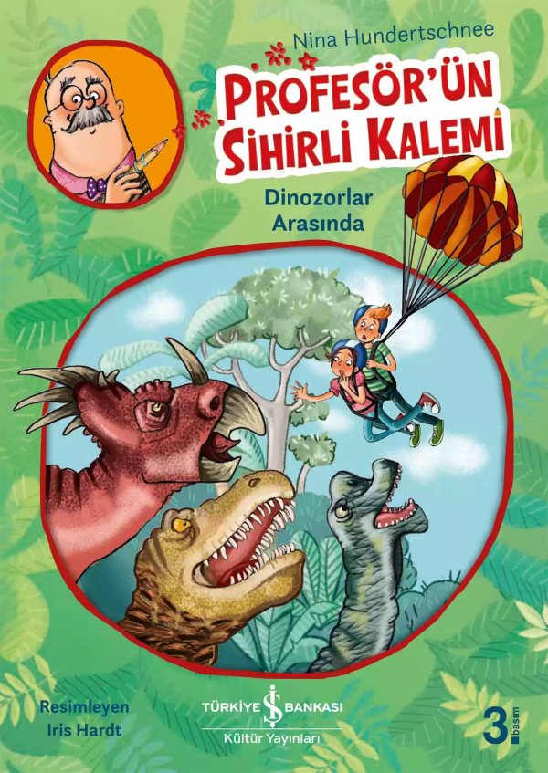 Cover of Profesör’ün Sihirli Kalemi – Dinozorlar Arasında