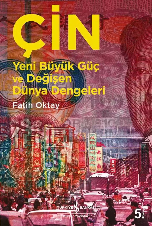 Cover of Çin – Yeni Büyük Güç ve Değişen Dünya Dengeleri