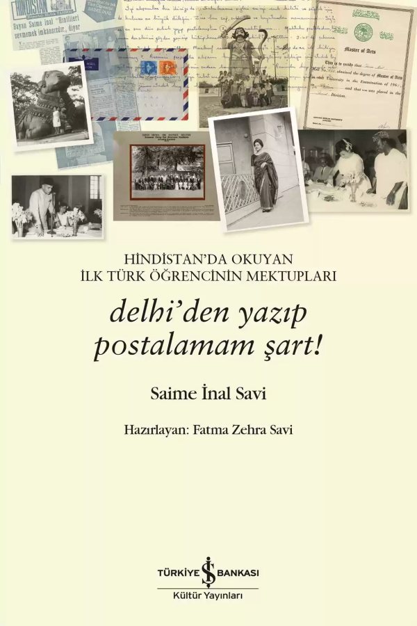 Cover of Hindistan’da Okuyan İlk Türk Öğrencinin Mektupları – Delhi’den Yazıp Postalamam Şart!