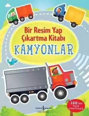 Cover of Bir Resim Yap Çıkartma Kitabı – Kamyonlar