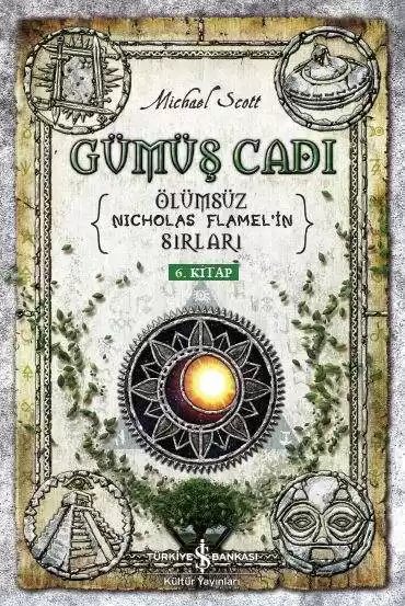 Cover of Gümüş Cadı – Ölümsüz Nicholas Flamel’in Sırları 6.