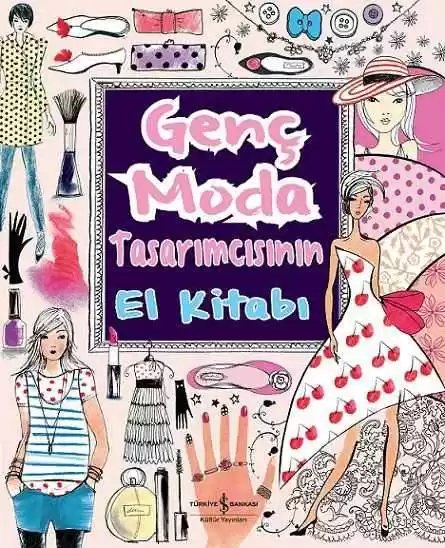 Cover of Genç Moda Tasarımcısının El Kitabı