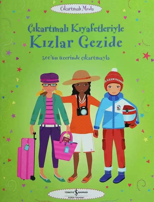 Cover of Çıkartmalı Kıyafetleriyle Kızlar Gezide