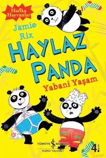 Cover of Harika Hayvanlar – Haylaz Panda – Yabani Yaşam