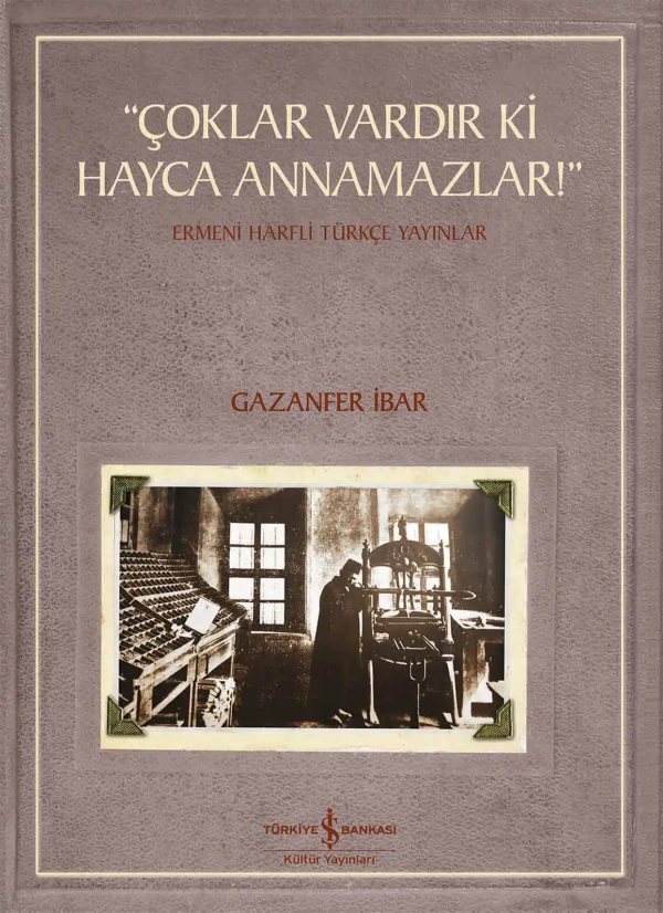 Cover of “Çoklar Vardır Ki Hayca Annamazlar!”