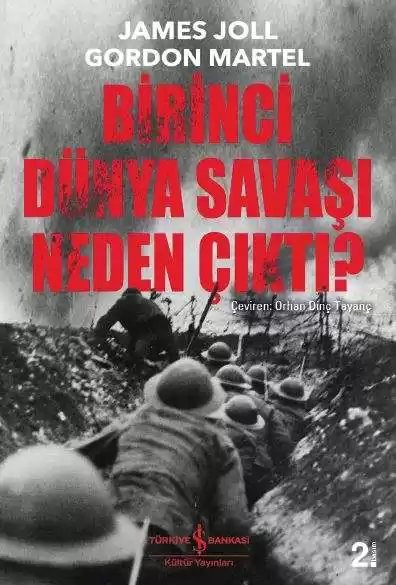 Cover of Birinci Dünya Savaşı Neden Çıktı?