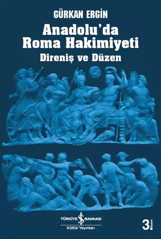Cover of Anadolu’da Roma Hakimiyeti – Direniş ve Düzen