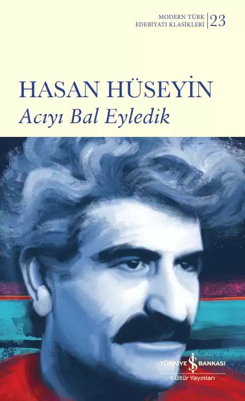 Cover of Acıyı Bal Eyledik – Sert Kapak