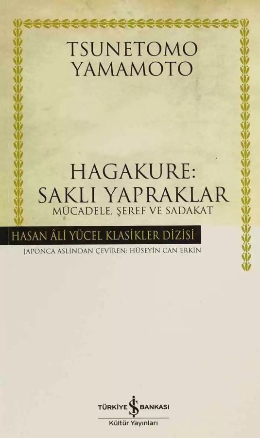 Cover of Hagakure: Saklı Yapraklar – Mücadele, Şeref ve Sadakat – Ciltli